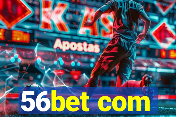 56bet com